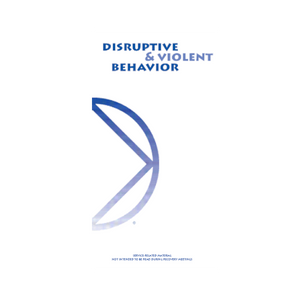 Disruptive and Violent Behaviour